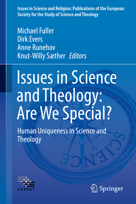 Issues in Science and Theology: Are We Special?... 3319621238 Book Cover