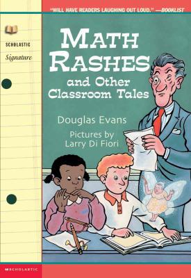 Math Rashes and Other Classroom Tales 061353834X Book Cover