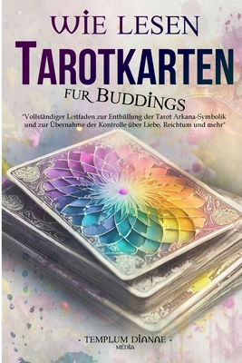 Wie lesen TarotKarten: Vollständiger Leitfaden ... [German] B0CYFVL5DY Book Cover