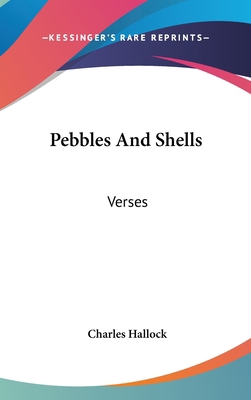 Pebbles And Shells: Verses 054852940X Book Cover