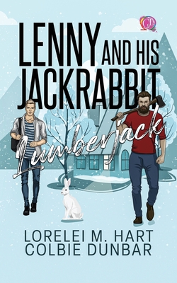 Lenny And His Jackrabbit Lumberjack: An M/M Mpr... B0BQ99KRSR Book Cover
