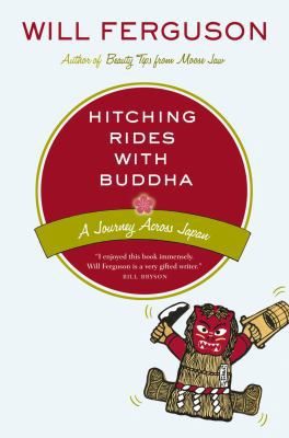 Hitching Rides with Buddha: A Journey Across Japan 0676976980 Book Cover