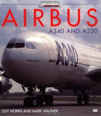 Airbus A340 and A330 (Jetliner History) 0760308896 Book Cover