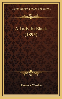 A Lady In Black (1895) 116529348X Book Cover