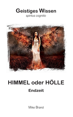 Himmel oder Hölle: Endzeit [German] 3695713666 Book Cover