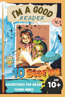 I'm a good reader V.1: Adventures for brave you... B0F9VKTX51 Book Cover