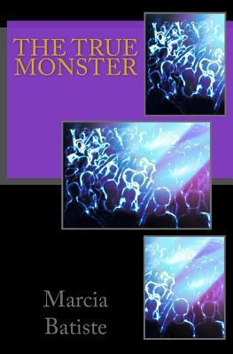 The True Monster 1494798476 Book Cover