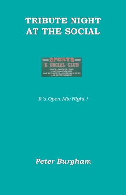 Tribute Night at the Social: It's Open Mic Night ! 1916335322 Book Cover