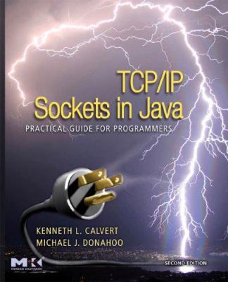 TCP/IP Sockets in Java: Practical Guide for Pro... 0123742552 Book Cover