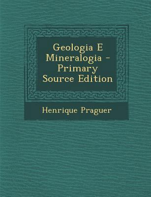 Geologia E Mineralogia - Primary Source Edition [Portuguese] 1295734281 Book Cover