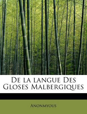 de La Langue Des Gloses Malbergiques [French] 1115066943 Book Cover