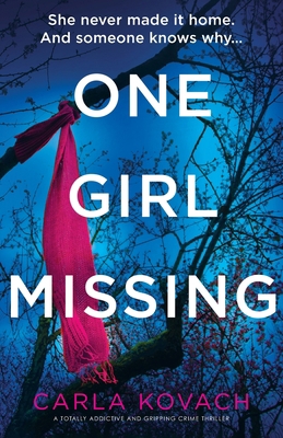 One Girl Missing: A totally addictive and gripp... 1803141557 Book Cover