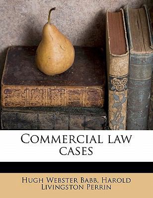 Commercial Law Cases 1176308076 Book Cover