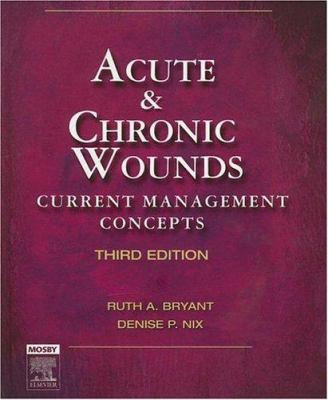 Acute & Chronic Wounds: Current Management Conc... 0323030742 Book Cover