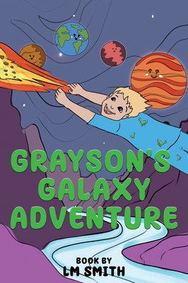 Grayson's Galaxy Adventure 1964289440 Book Cover