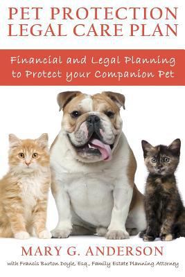 Pet Protection Legal Care Plan: Financial and L... 098638724X Book Cover