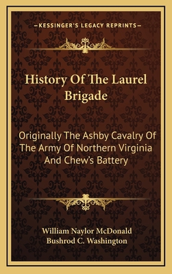 History Of The Laurel Brigade: Originally The A... 1163535516 Book Cover