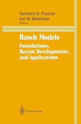 Rasch Models: Foundations, Recent Developments,... 0387944990 Book Cover