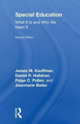 Special Education: What It Is and Why We Need It 0415792304 Book Cover