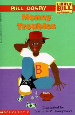 Money Troubles (LITTLE BILL BOOKS FOR BEGINNING... 0590164023 Book Cover