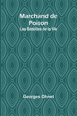 Marchand de Poison: Les Batailles de la Vie 9362991306 Book Cover