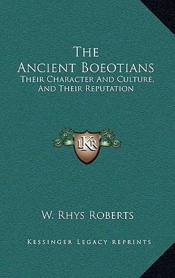 The Ancient Boeotians: Their Character and Cult... 1163677485 Book Cover