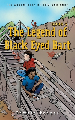 The Legend of Black Eyed Bart, Book 3: The Adve... 1039140726 Book Cover