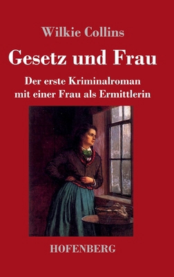 Gesetz und Frau: Der erste Kriminalroman mit ei... [German] 3743748126 Book Cover