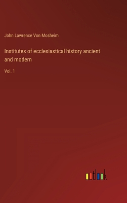 Institutes of ecclesiastical history ancient an... 3368120654 Book Cover