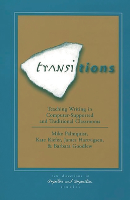 Transitions: Teaching Writing in Computer-Suppo... 1567503535 Book Cover