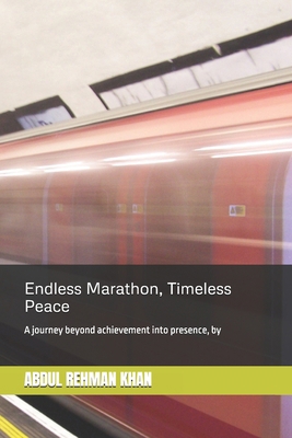 Endless Marathon, Timeless Peace B0FCG2SLRN Book Cover