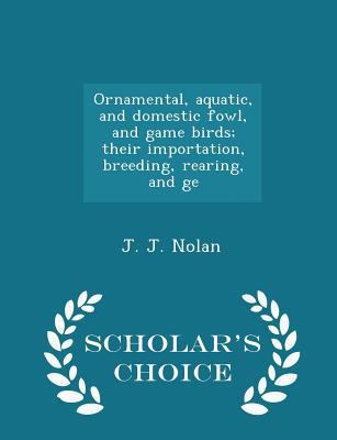 Ornamental, Aquatic, and Domestic Fowl, and Gam... 1298347831 Book Cover