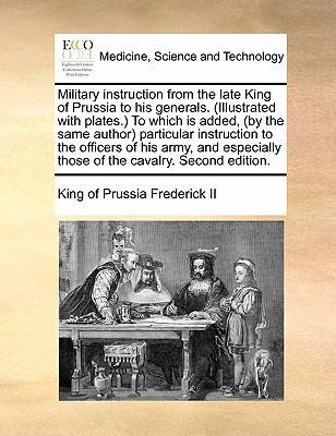 Military instruction from the late King of Prus... 1171459203 Book Cover