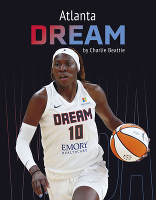 Atlanta Dream B0DVJ72W9Q Book Cover