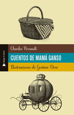 Cuentos de Mamá Ganso [Spanish] 6074537372 Book Cover