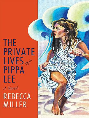 The Private Lives of Pippa Lee [Large Print] 1410411567 Book Cover