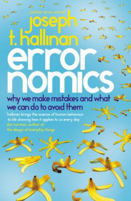 Errornomics: Why We Make Mistakes and What We C... 0091932637 Book Cover