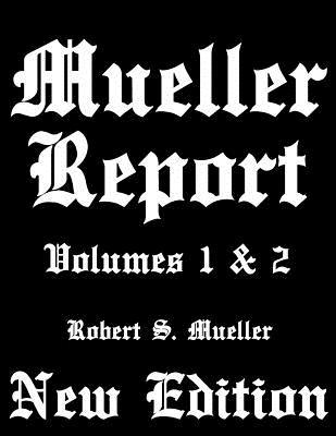 Mueller Report: Volumes I and II 1072124661 Book Cover