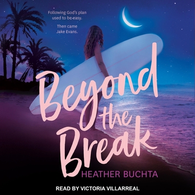 Beyond the Break B0BMDC7BSW Book Cover