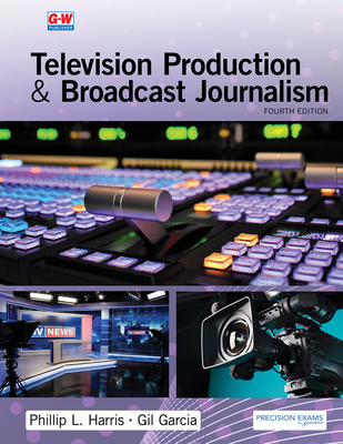 Television Production & Broadcast Journalism 1649259883 Book Cover