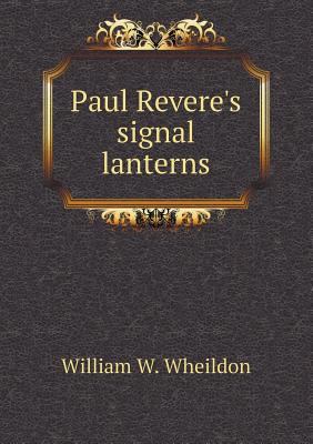 Paul Revere's signal lanterns 5518751087 Book Cover