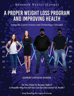 A Proper Weight Loss Program and Improving Heal... 1952062764 Book Cover