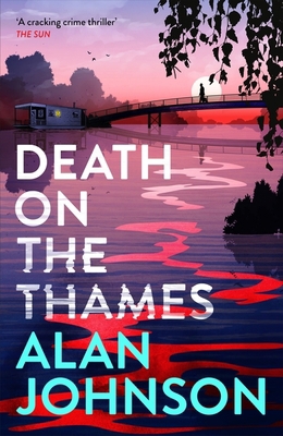 Death on the Thames: The Unmissable New Murder ... 1035403447 Book Cover