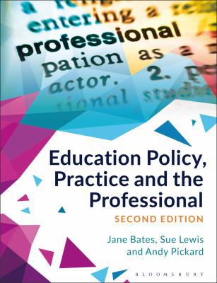 Education Policy, Practice and the Professional 1350004960 Book Cover