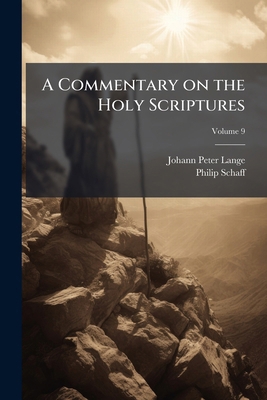 A Commentary on the Holy Scriptures: Critical, ... 1178261336 Book Cover