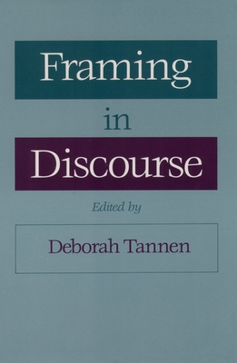 Framing in Discourse 0195079965 Book Cover