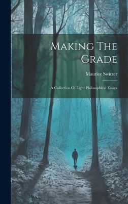 Making The Grade: A Collection Of Light Philoso... 1020445955 Book Cover