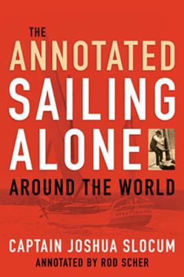 Annotated Sailing Alone Around The World 1574092758 Book Cover