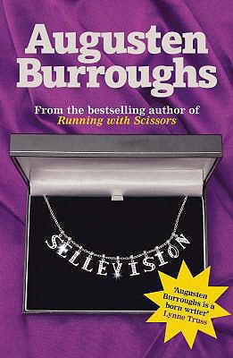Sellevision. Augusten Burroughs 1843543648 Book Cover