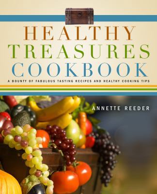 Healthy Treasures Cookbook 098539692X Book Cover